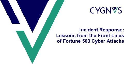 CYGNVS Webinar - Incident Response